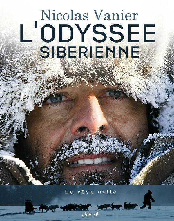 L'Odyssée Sibérienne - Nicolas Vanier - E/P/A