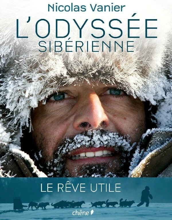 L'Odyssée sibérienne (nouvelle édition) - Nicolas Vanier - E/P/A