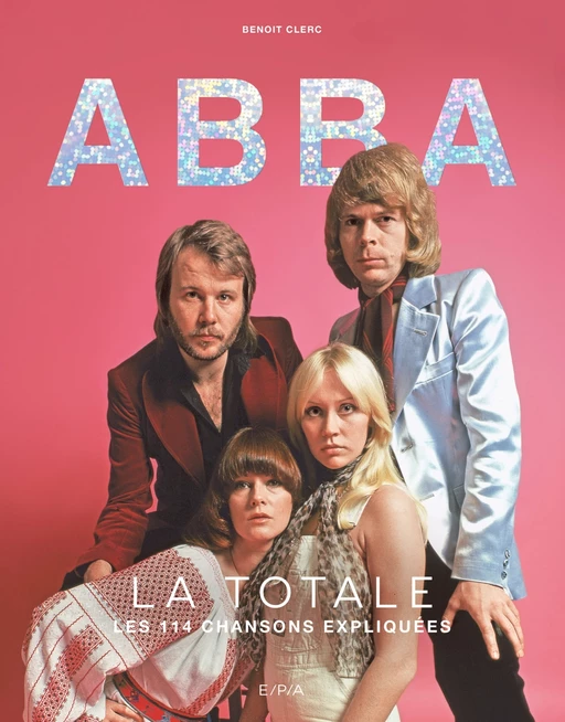 Abba - La Totale - Benoît Clerc - E/P/A