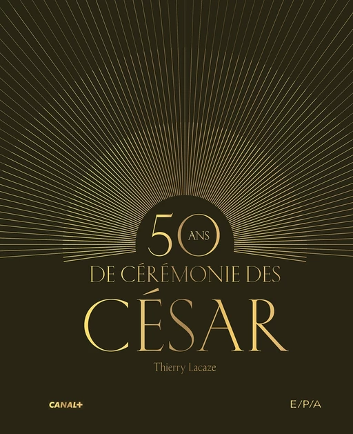 50 ans de cérémonie des César - THIERRY LACAZE - E/P/A