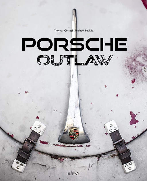 Porsche Outlaw - Michaël Levivier - E/P/A